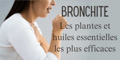 Bronchite: les plantes et huiles essentielles les plus efficaces